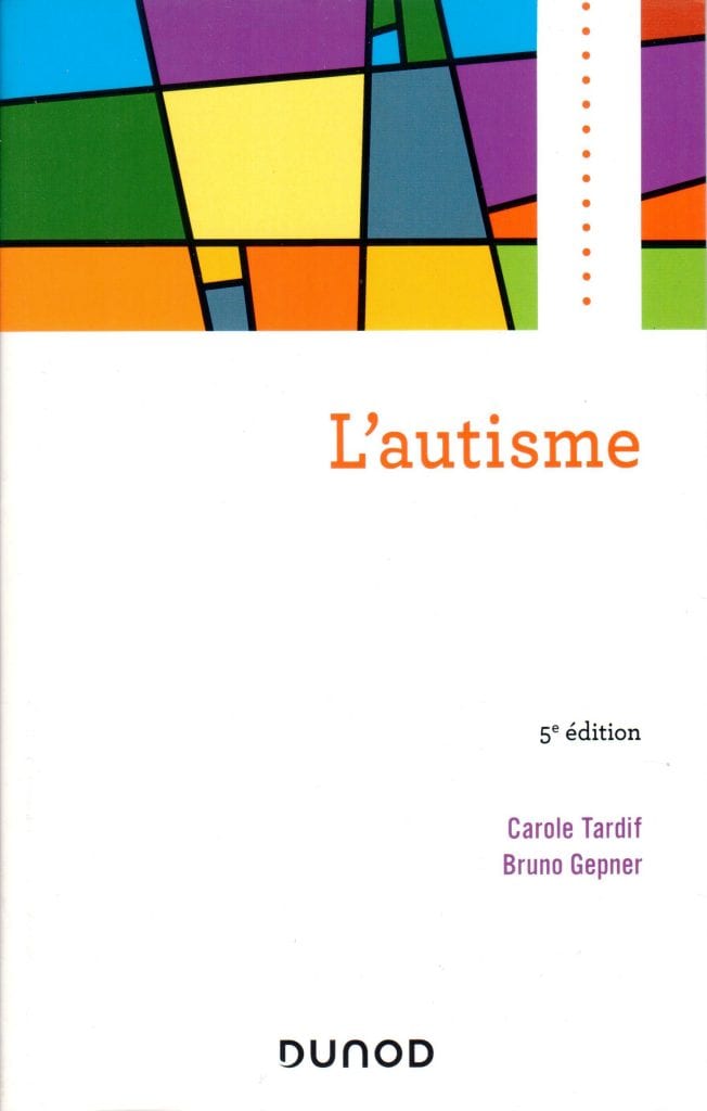 Autisme- Tardif Gepner - Dunod